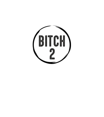 BITCH 2 model gri pe tricou