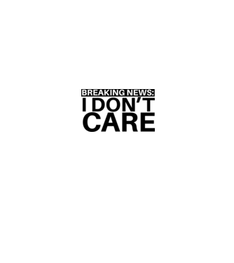 breaking news i dont care model gri pe tricou
