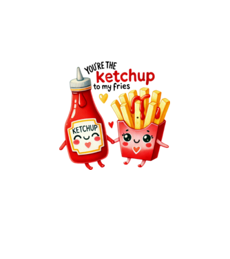 Ketchup to my Fries model alb pe tricou