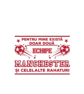 Pentru mine există doar două echipe, Manchester și celelalte rahaturi model alb pe tricou