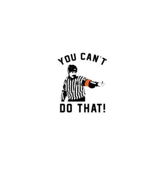'You can''t do that!' model alb pe tricou