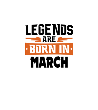 Legends are born in March model alb pe tricou