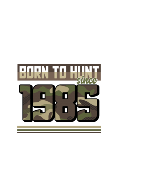 Born to hunt since 1985 model alb pe tricou