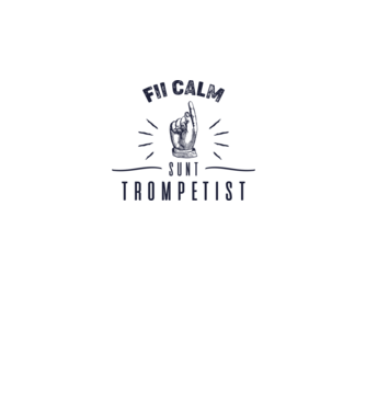 fii calm, sunt trompetist model gri pe tricou