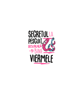 Secretul la pescuit scutură-ți bine viermele model alb pe tricou