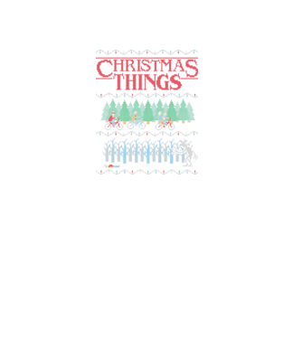 christmas things ugly sweater model negru pe tricou