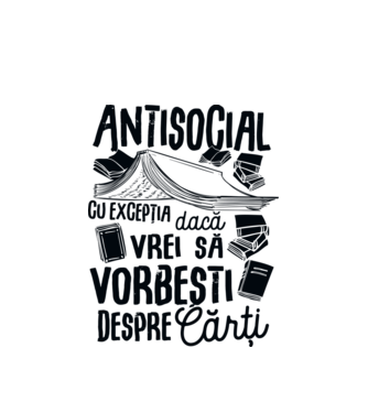 Antisocial, cu excepția dacă vrei să vorbești despre cărți-01 model alb pe tricou