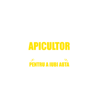 Sunt suficient de priceput pentru a fi APICULTOR și suficient de nebun pentru a iubi asta model negru pe tricou
