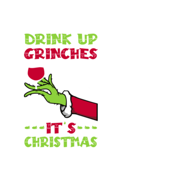 Drink up grinches it's christmas model negru pe tricou