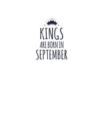 Kings are born in - September model turcoaz pe tricou