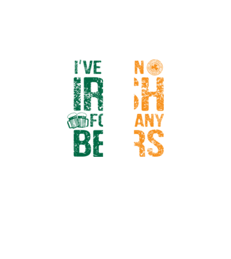 'I''ve been Irish So many Beers' model negru pe tricou