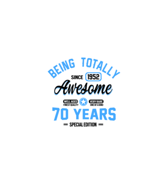 70 years of being totally awesome model alb pe tricou