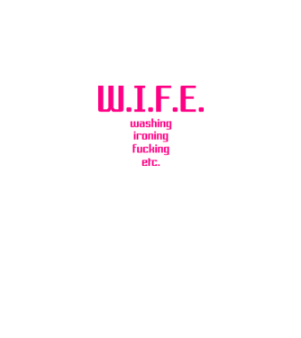 WIFE 3 model alb pe tricou