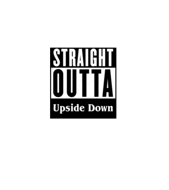 straight outta upside down model alb pe tricou
