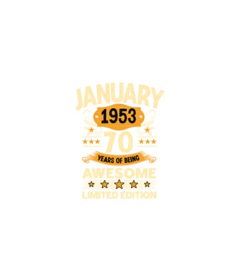 January 1953 70 years of being limited edition model negru pe tricou