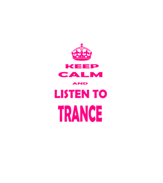 Keep Calm and Listen To Trance model negru pe tricou