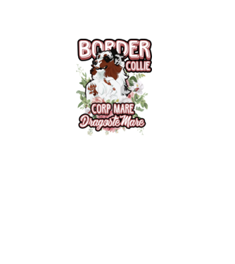 border collie - multă blană multă dragoste model alb pe tricou