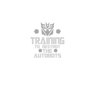Training to destroy the autobots model negru pe tricou
