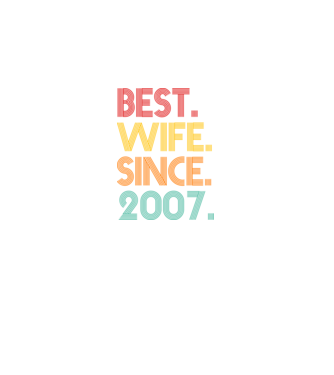 best wife since 2007 retro model negru pe tricou