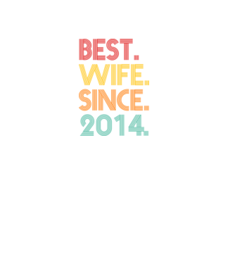 best wife since 2014 retro model negru pe tricou