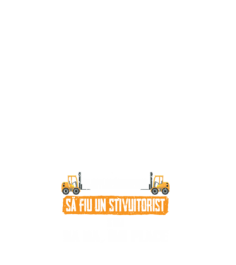 nu-mi place întotdeauna să fiu un stivuitorist, stai, ba da, îmi place model negru pe tricou