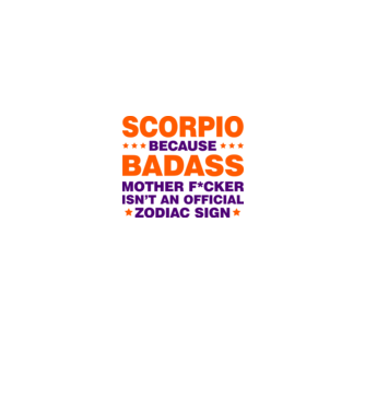 Badass zodiac SCORPIO model alb pe tricou