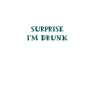 Surprise im drunk model alb pe tricou