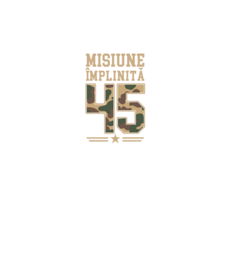 Misiune împlinită 45 model negru pe tricou