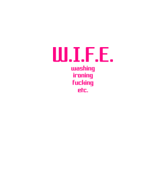 WIFE 3 model alb pe tricou