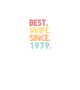 best wife since 1979 retro model negru pe tricou