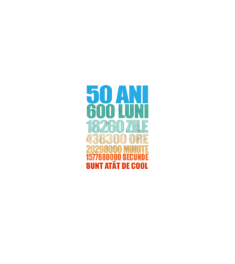 De 50 ani - luni - zile - ore - minute - secunde - sunt atât de cool model negru pe tricou