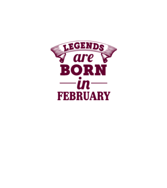 Legends are born in February model gri pe tricou