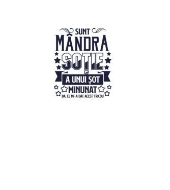 Sunt mândra soție a unui soț minunat - da, el mi-a dat acest tricou model alb pe tricou