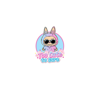 Too cute to care model alb pe tricou
