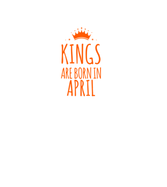 Kings are born in - April model verde pe tricou