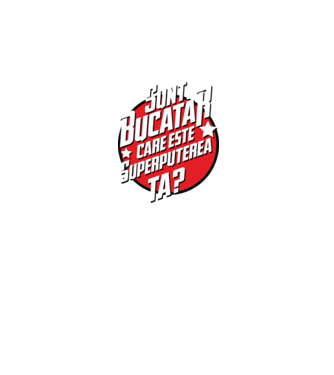 sunt bucătar, care este superputerea ta? model verde pe tricou