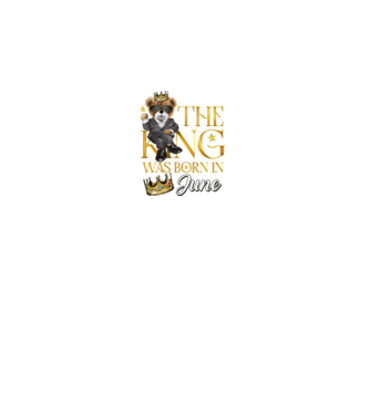The king was born int JUNE model negru pe tricou