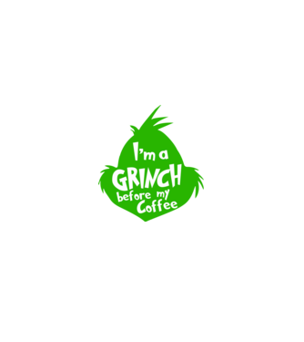 Grinch before coffee model  pe tricou