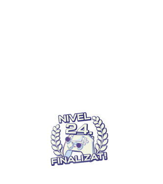 Nivel 24 finalizat! model alb pe tricou