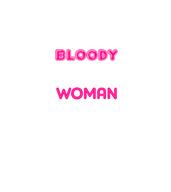 Bloody difficult woman model negru pe tricou