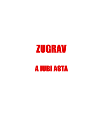 Sunt suficient de priceput pentru a fi ZUGRAV și suficient de nebun pentru a iubi asta model negru pe tricou