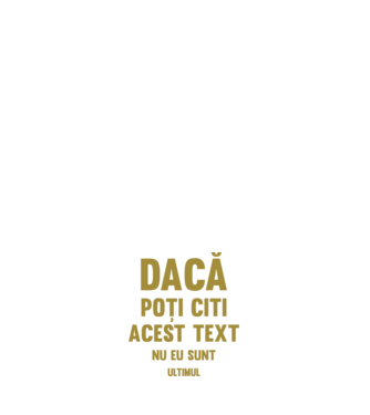 Dacă poți citi acest text, nu eu sunt ultimul model alb pe tricou