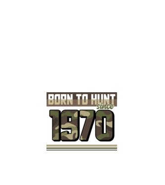 Born to hunt since 1970 model alb pe tricou