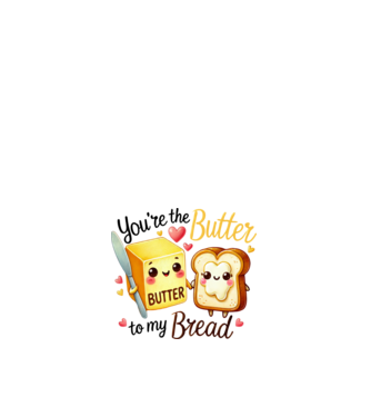 Butter to my Bread model alb pe tricou