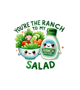 Ranch to my Salad model alb pe tricou