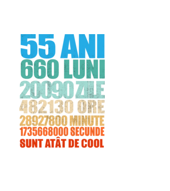 De 55 ani - luni - zile - ore - minute - secunde - sunt atât de cool model negru pe tricou