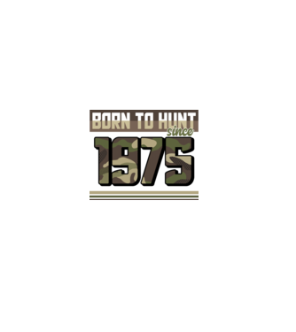 Born to hunt since 1975 model negru pe tricou