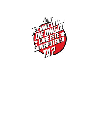 sunt tehnician de unghii, care este superputerea ta? model alb pe tricou
