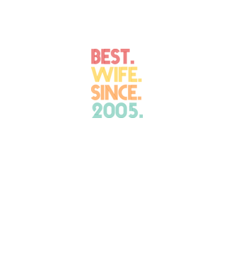best wife since 2005 retro model negru pe tricou