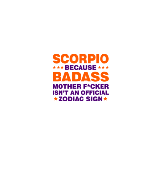 Badass zodiac SCORPIO model alb pe tricou